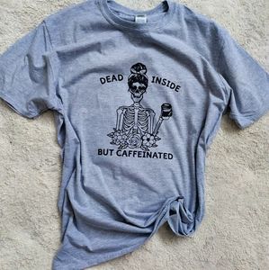 Dead Inside But Caffeinated Tee